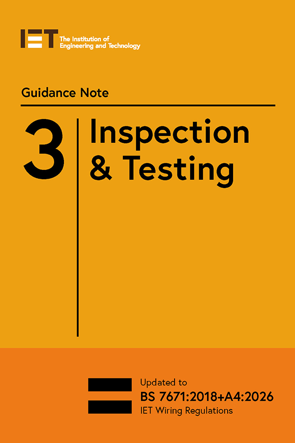 IET Guidance Note 3: Inspection & Testing (10th edition)