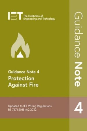 IET Guidance Note 4: Protection Against Fire